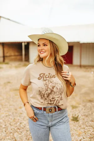 Actin’ Up Cowgirl Horse Graphic Tee